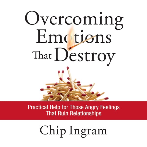 Overcoming Emotions that Destroy