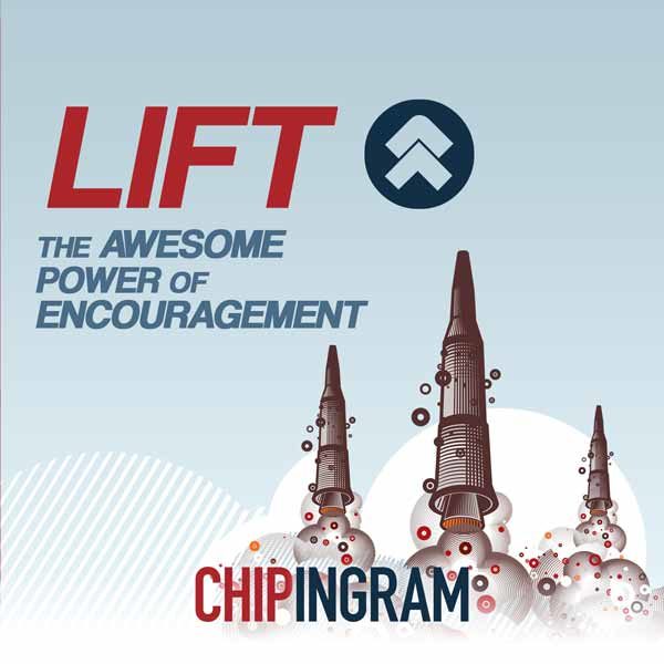 Lift, The Power of Encouragement, Bring Out the Best in Others; Hope to the Fearful and Help to the Fearless album art