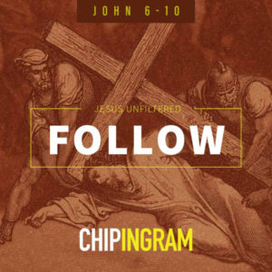 Jesus Unfiltered - Follow