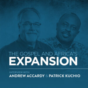 The Gospel and Africa’s Expansion