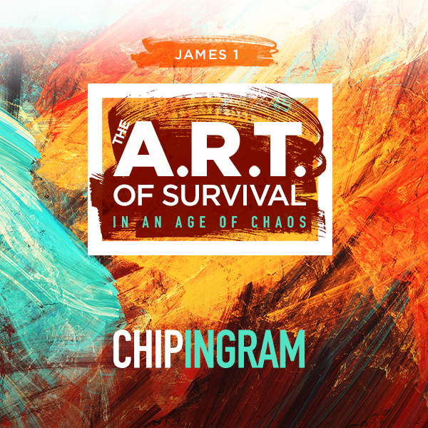 The art of survival in an age of chaos by chip ingram