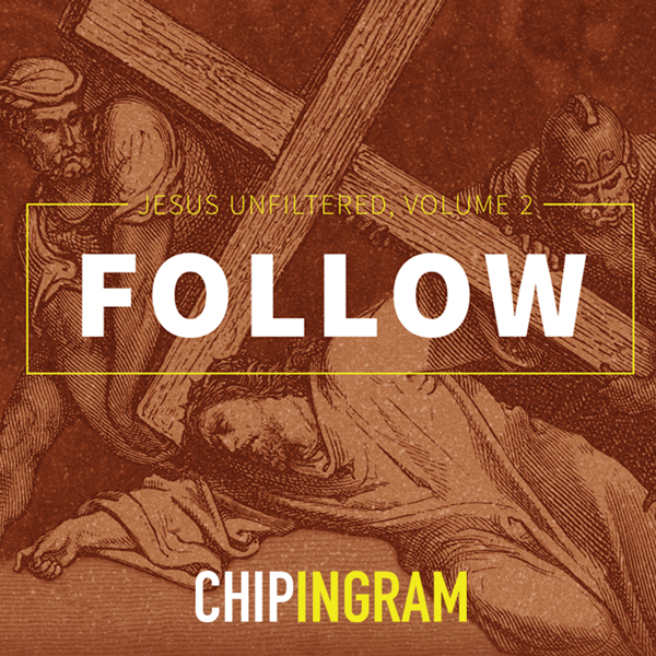 Jesus Unfiltered - Follow vol 2