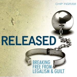 Released - Breaking Free From Legalism & Guilt
